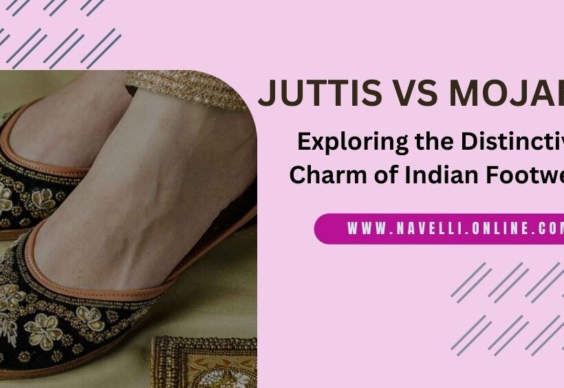 Juttis-vs-mojaris-indian-footwear-naveli.online