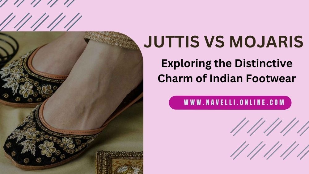 Juttis-vs-mojaris-indian-footwear-naveli.online